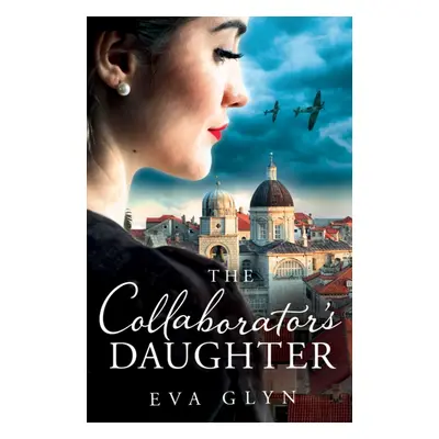 "Collaborator's Daughter" - "" ("Glyn Eva")(Paperback / softback)