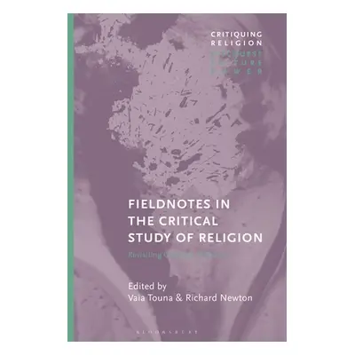 "Fieldnotes in the Critical Study of Religion: Revisiting Classical Theorists" - "" ("Touna Vaia