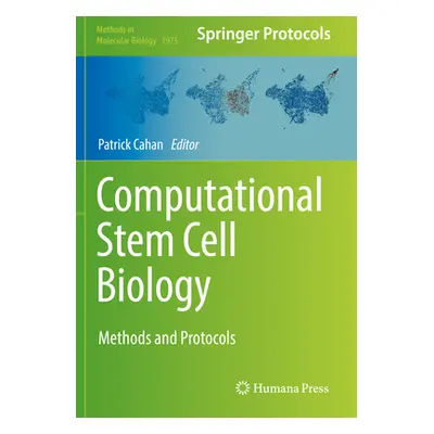 "Computational Stem Cell Biology: Methods and Protocols" - "" ("Cahan Patrick")(Paperback)