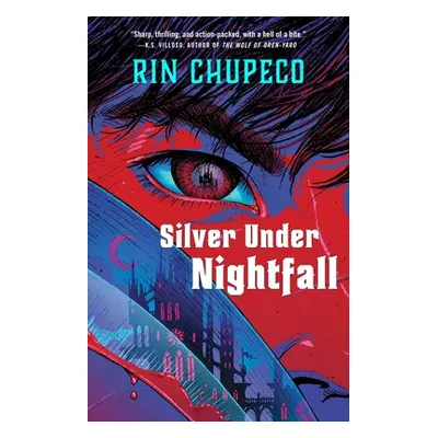 "Silver Under Nightfall" - "" ("Chupeco Rin")(Paperback)