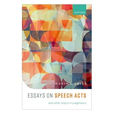 "Speech Acts and Other Topics in Pragmatics" - "" ("Sbis Marina")(Pevná vazba)