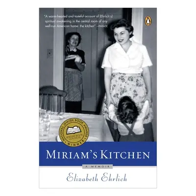 "Miriam's Kitchen: A Memoir" - "" ("Ehrlich Elizabeth")(Paperback)