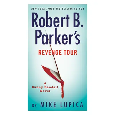 "Robert B. Parker's Revenge Tour" - "" ("Lupica Mike")(Paperback)