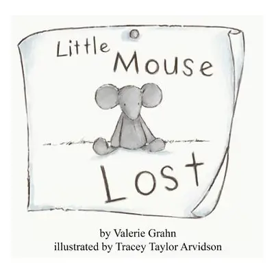 "Little Mouse Lost" - "" ("Grahn Valerie")(Paperback)