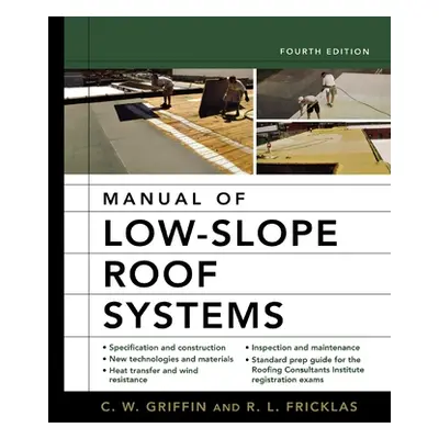 "Manual of Low-Slope Roof Systems 4e (Pb)" - "" ("Griffin C.")(Paperback)