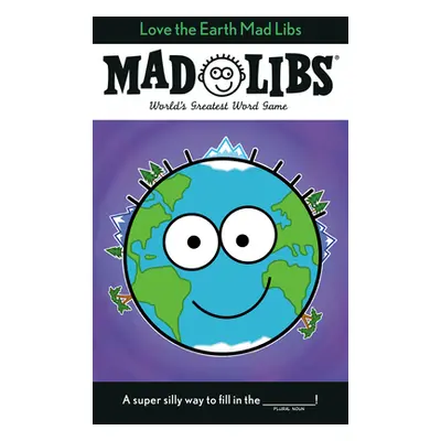 "Love the Earth Mad Libs" - "" ("Powell Corey")(Paperback)