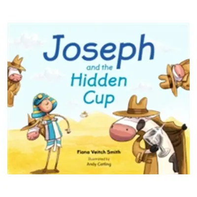 "Joseph and the Hidden Cup" - "" ("Smith Fiona Veitch")(Paperback)