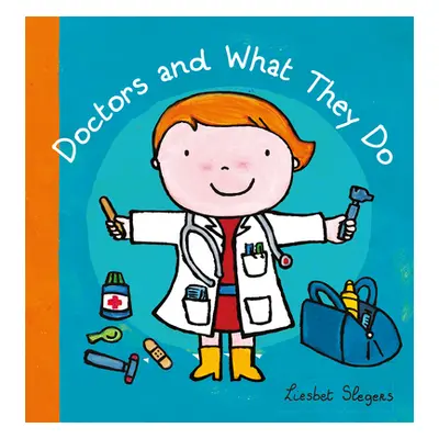 "Doctors and What They Do" - "" ("Slegers Liesbet")(Pevná vazba)