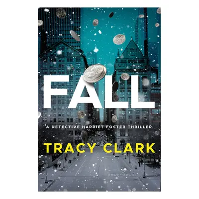 "Fall" - "" ("Clark Tracy")(Paperback)