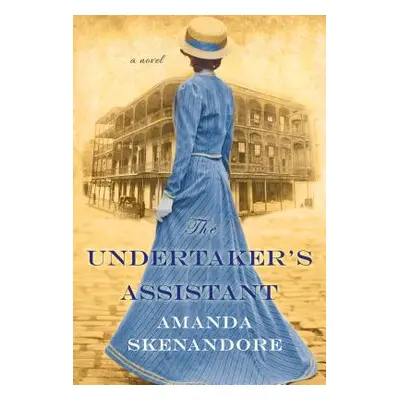 "The Undertaker's Assistant: A Captivating Post-Civil War Era Novel of Southern Historical Ficti