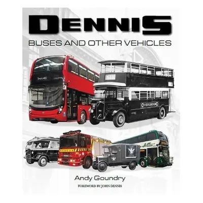 "Dennis Buses and Other Vehicles" - "" ("Goundry Andy")(Pevná vazba)