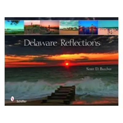 "Delaware Reflections" - "" ("Butcher Scott D.")(Pevná vazba)