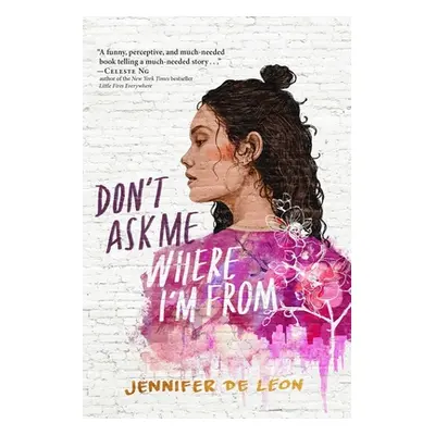 "Don't Ask Me Where I'm from" - "" ("de Leon Jennifer")(Paperback)