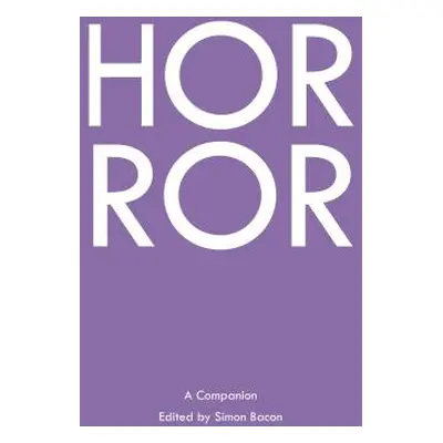 "Horror; A Companion" - "" ("Bacon Simon")(Paperback)