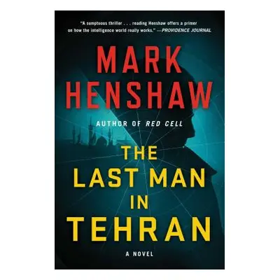 "The Last Man in Tehran" - "" ("Henshaw Mark")(Paperback)