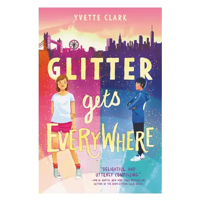 "Glitter Gets Everywhere" - "" ("Clark Yvette")(Pevná vazba)