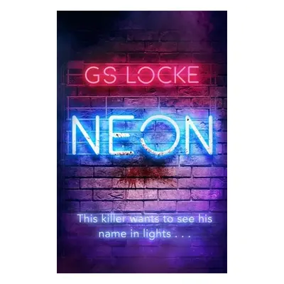 "Neon" - "" ("Locke G. S.")(Paperback)