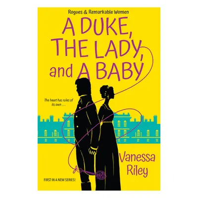 "A Duke, the Lady, and a Baby" - "" ("Riley Vanessa")(Paperback)