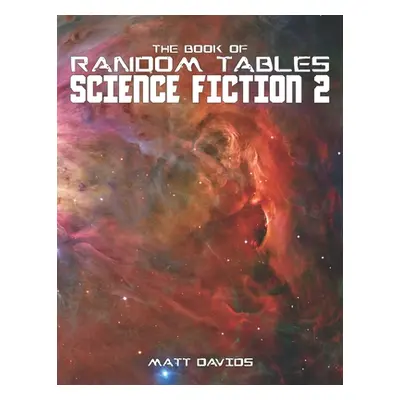 "The Book of Random Tables: Science Fiction: 25 Tabletop Role-Playing Game Random Tables" - "" (