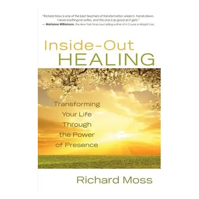 "Inside-Out Healing" - "" ("Moss Richard")(Paperback)