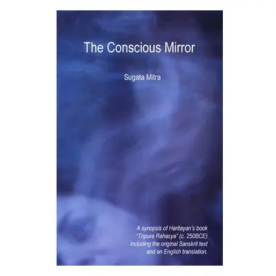 "The Conscious Mirror" - "" ("Mitra Sugata")(Paperback)