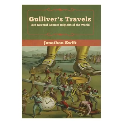 "Gulliver's Travels: Into Several Remote Regions of the World" - "" ("Swift Jonathan")(Pevná vaz