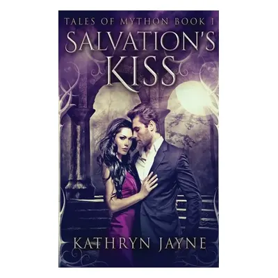 "Salvation's Kiss" - "" ("Jayne Kathryn")(Paperback)