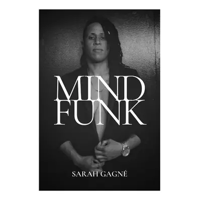 "Mind Funk" - "" ("Gagne Sarah")(Paperback)