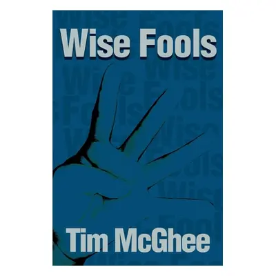 "Wise Fools" - "" ("McGhee Tim")(Paperback)