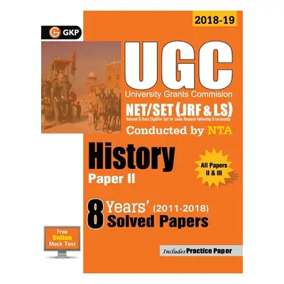 "UGC NET/SET (JRF & LS) Paper II: History - 8 Years Solved Papers 2011-18" - "" ("Gkp")(Paperbac