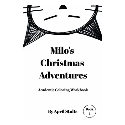 "Milo's Christmas Adventure" - "" ("Stults April")(Paperback)