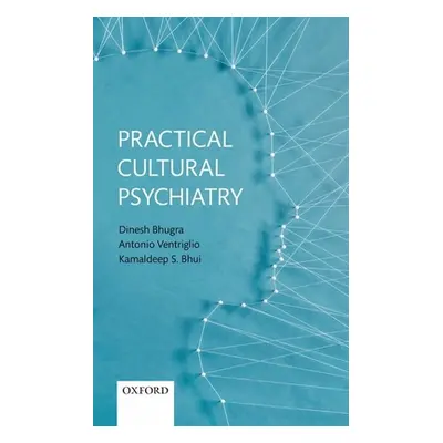 "Practical Cultural Psychiatry" - "" ("Bhugra Dinesh")(Paperback)