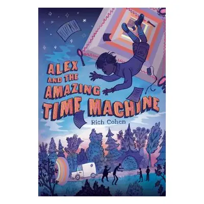 "Alex and the Amazing Time Machine" - "" ("Cohen Rich")(Paperback)