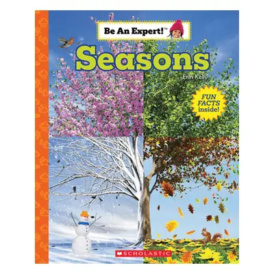 "Seasons (Be an Expert!)" - "" ("Kelly Erin")(Pevná vazba)