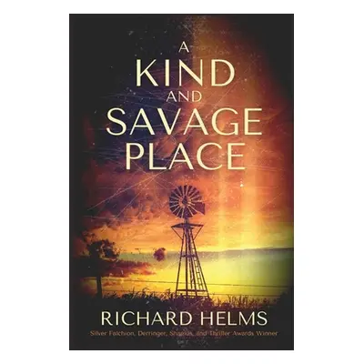 "A Kind and Savage Place" - "" ("Helms Richard")(Paperback)