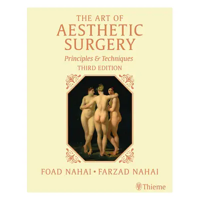 "The Art of Aesthetic Surgery, Three Volume Set, Third Edition: Principles and Techniques" - "" 