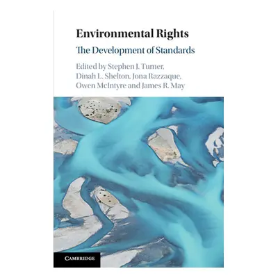 "Environmental Rights: The Development of Standards" - "" ("Turner Stephen J.")(Paperback)