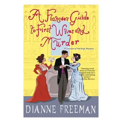 "A Fiance's Guide to First Wives and Murder" - "" ("Freeman Dianne")(Paperback)