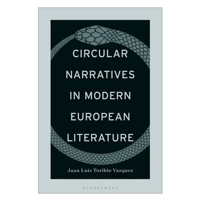 "Circular Narratives in Modern European Literature" - "" ("Toribio Vazquez Juan Luis")(Pevná vaz