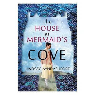 "The House at Mermaid's Cove" - "" ("Ashford Lindsay Jayne")(Library Binding)