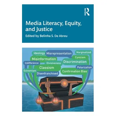 "Media Literacy, Equity, and Justice" - "" ("de Abreu Belinha S.")(Paperback)