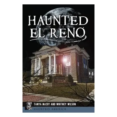 "Haunted El Reno" - "" ("McCoy Tanya")(Paperback)