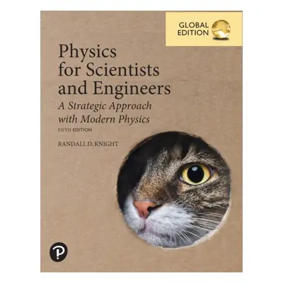 "Physics for Scientists and Engineers: A Strategic Approach with Modern Physics, Global Edition"