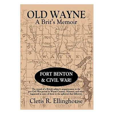 "Old Wayne" - "" ("Ellinghouse Cletis R.")(Paperback)