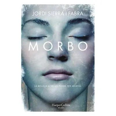 "Morbo" - "" ("Sierra I. Fabra Jordi")(Paperback)