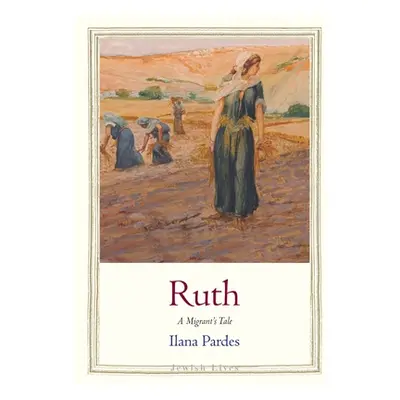 "Ruth: A Migrant's Tale" - "" ("Pardes Ilana")(Pevná vazba)