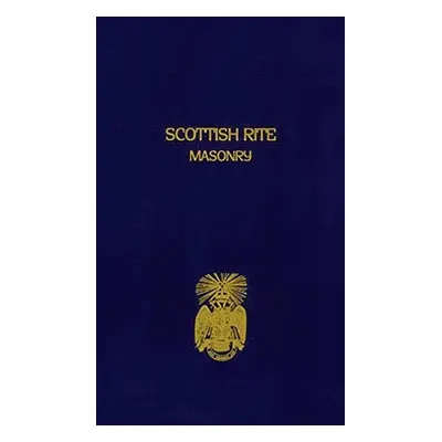 "Scottish Rite Masonry Volume 2 Hardcover" - "" ("John Blanchard")(Pevná vazba)