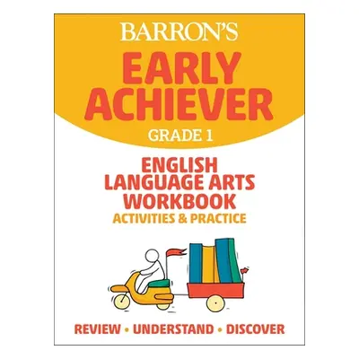 "Barron's Early Achiever: Grade 1 English Language Arts Workbook Activities & Practice" - "" ("B