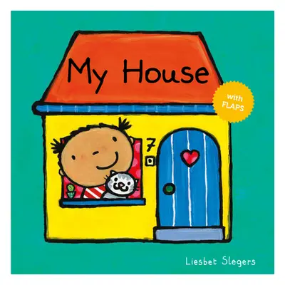 "My House" - "" ("Slegers Liesbet")(Board Books)