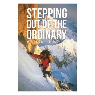 "Stepping Out Of The Ordinary" - "" ("Hope Mike")(Paperback)